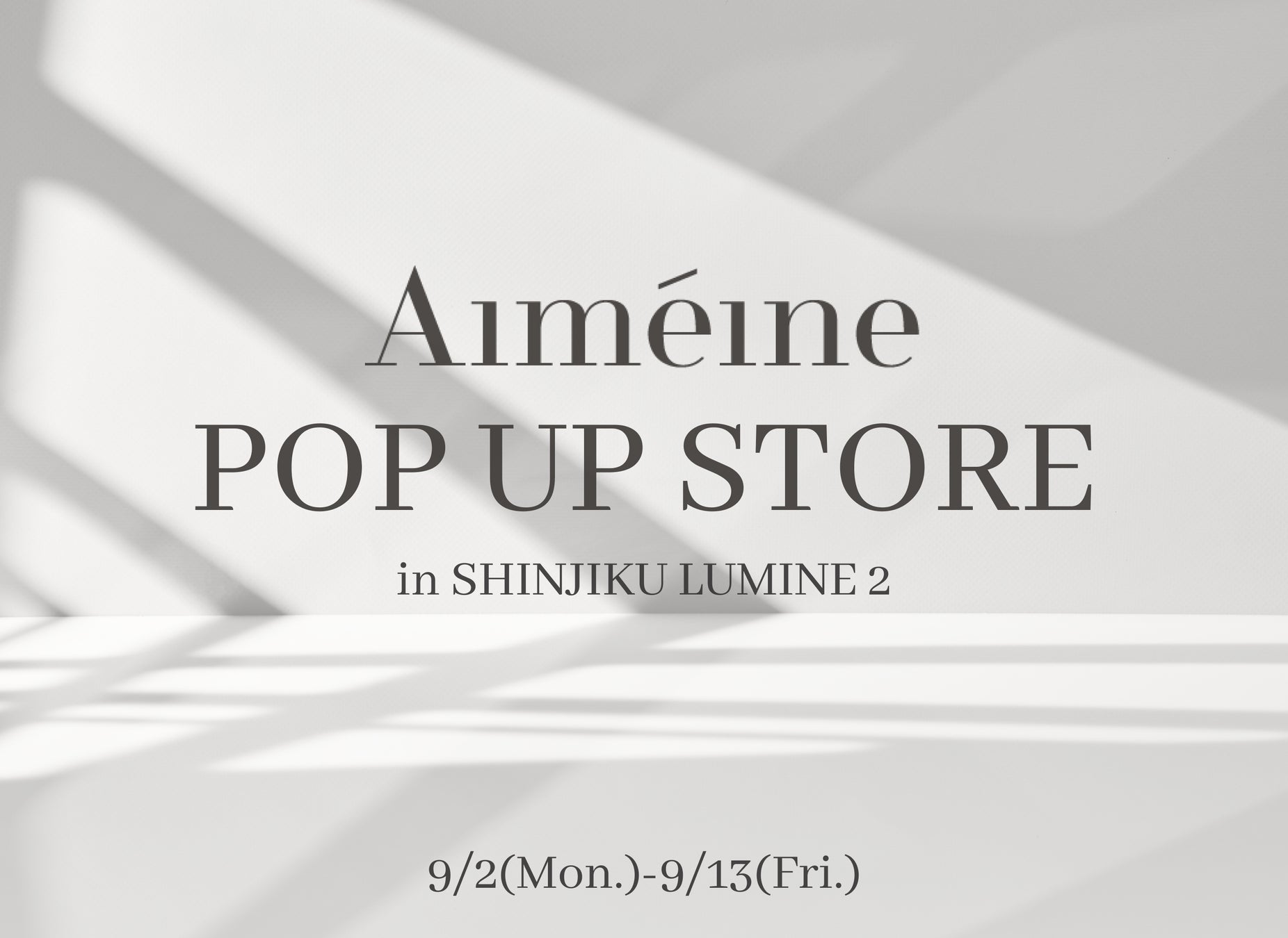 Aiméineが新宿ルミネ2店でPOP UP STOREを開催、1周年記念で人気アイテムの復刻や冬物先行予約を実施